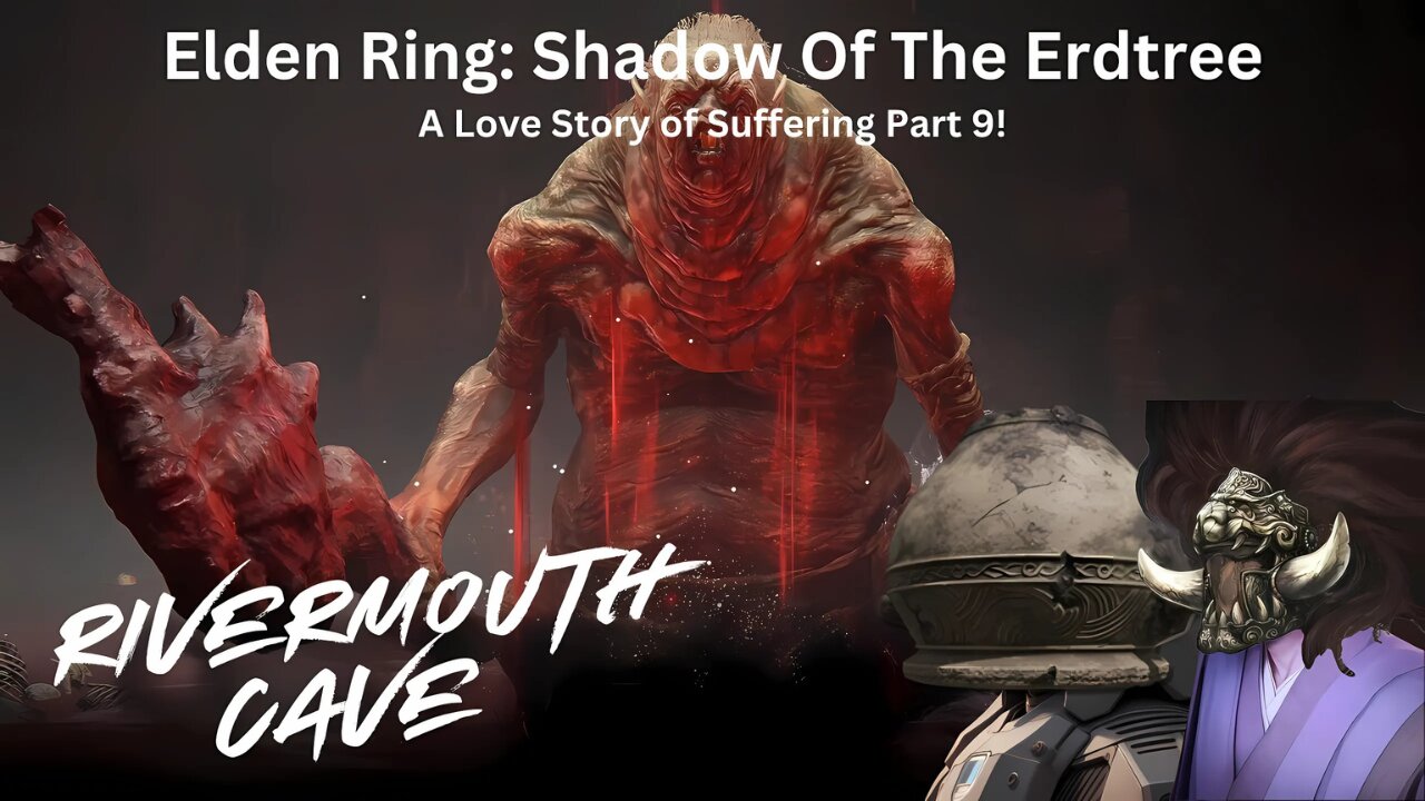 Elden Ring: Shadow Of The Erdtree - A Love Story Of Suffering Part 9!