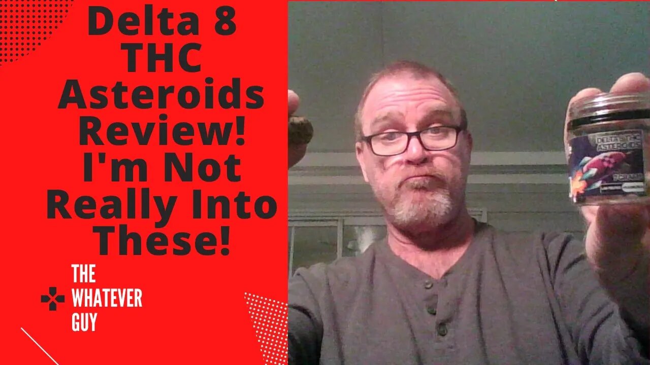 Delta 8 THC Asteroids Review! I'm Not Really Into These!