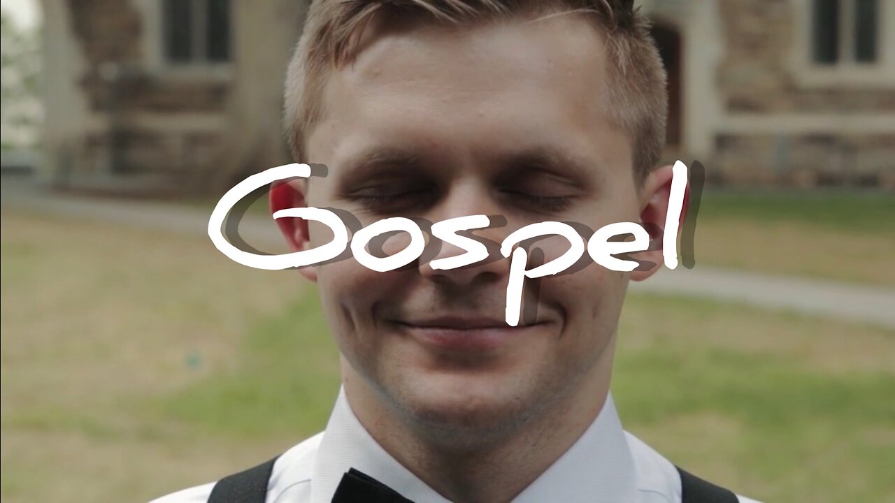 What is the Gospel? 0004