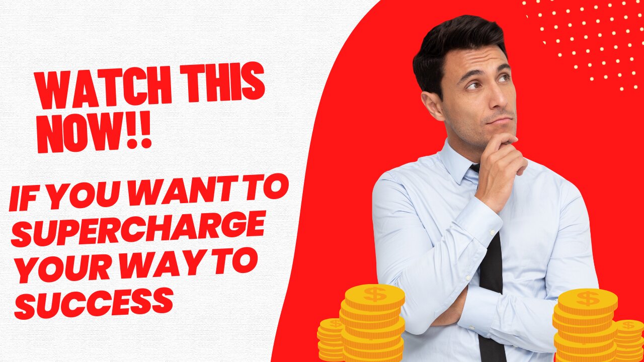 How To SUPERCHARGE YOUR SUCCESS: WATCH THIS NOW!
