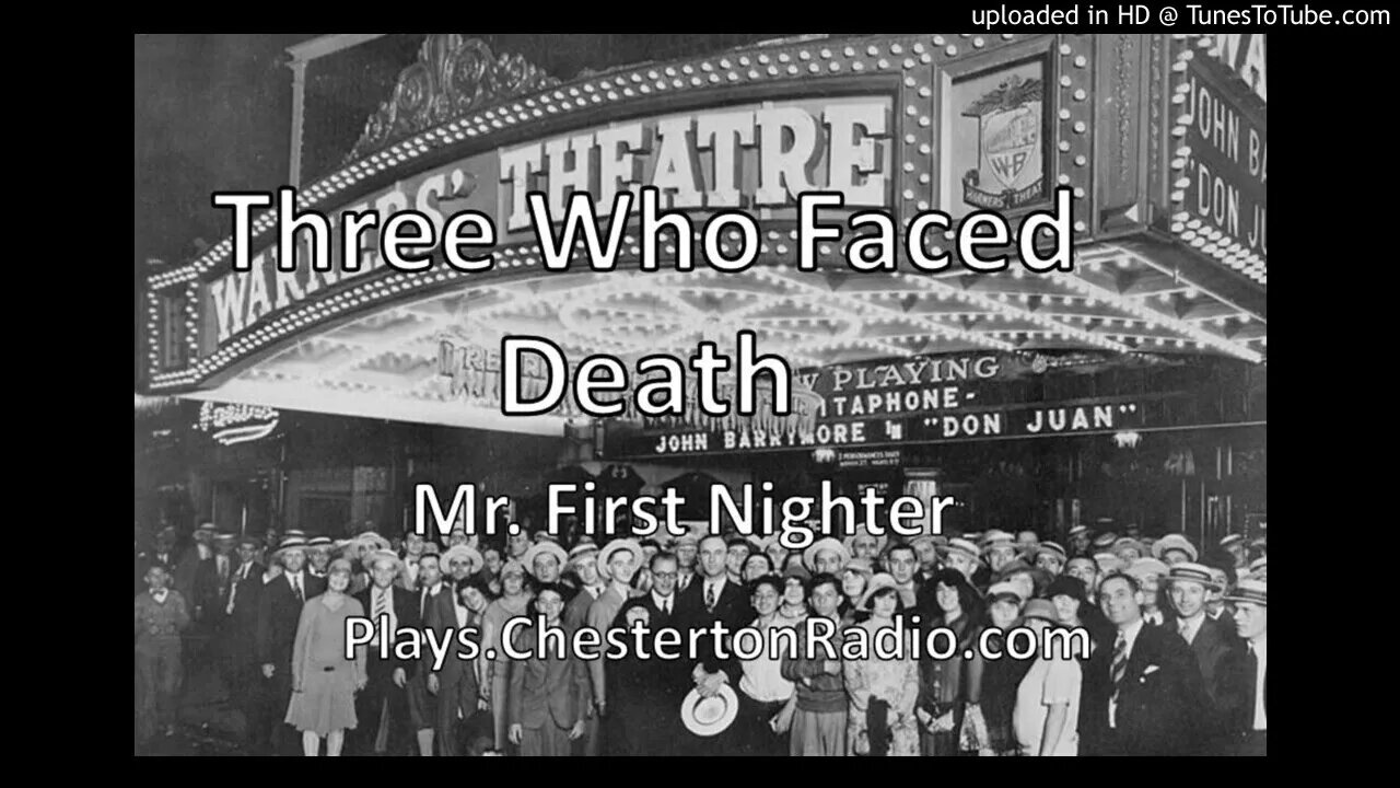 Three Who Faced Death - Mr. First Nighter - Little Theater Off Times Square