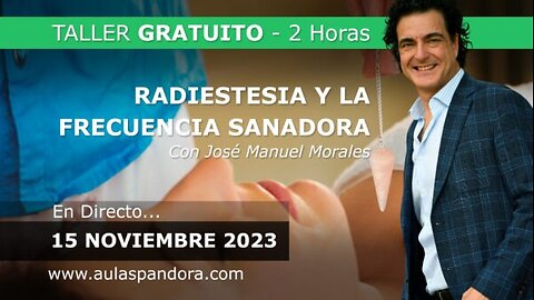 TALLER DE RADIESTESIA Y LA FRECUENCIA SANADORA - José manuel Morales