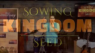 Sowing Kindom Seed Part 2: Desire (11/6/22)