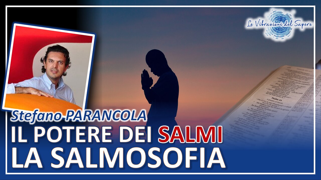 Il potere dei Salmi, la salmosofia - Stefano Parancola