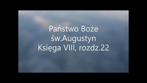 Państwo Boże -św.Augustyn Księga VIII, rozdz.22