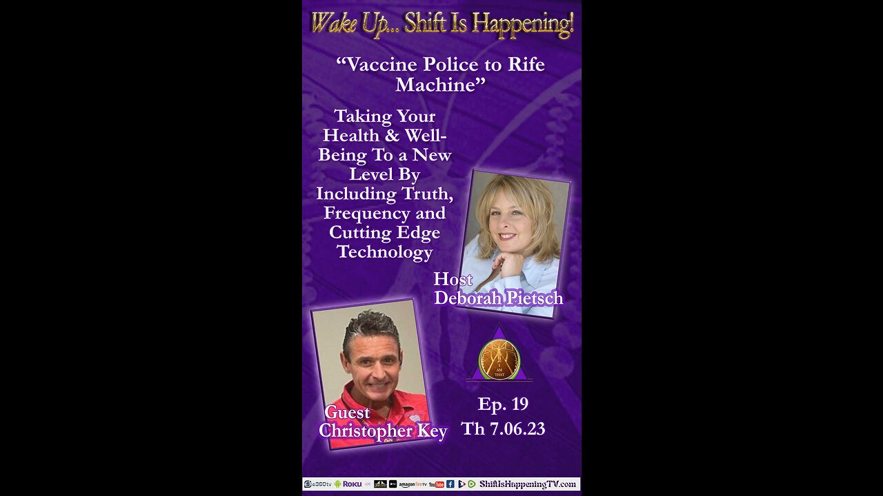 Shift Is Happening Intro | Vaccine Police to Rife Machine - Taking Your Health & Well-Being To a New Level By Including Truth, Frequency and Cutting Edge Technology | Ep-19