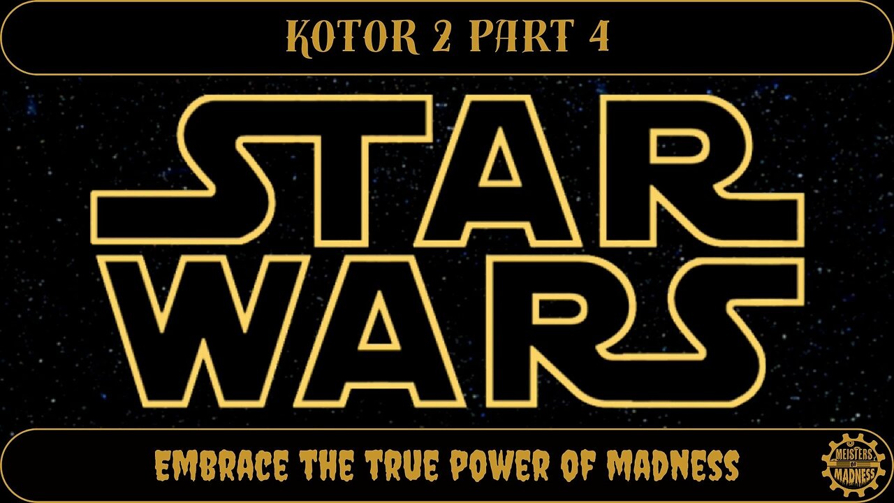 KOTOR 2 - Part 4 : Embrace the True Power of Madness