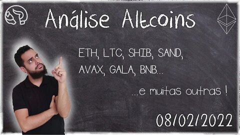 Fechando O Dia - Análise Altcoins 08/02/2022