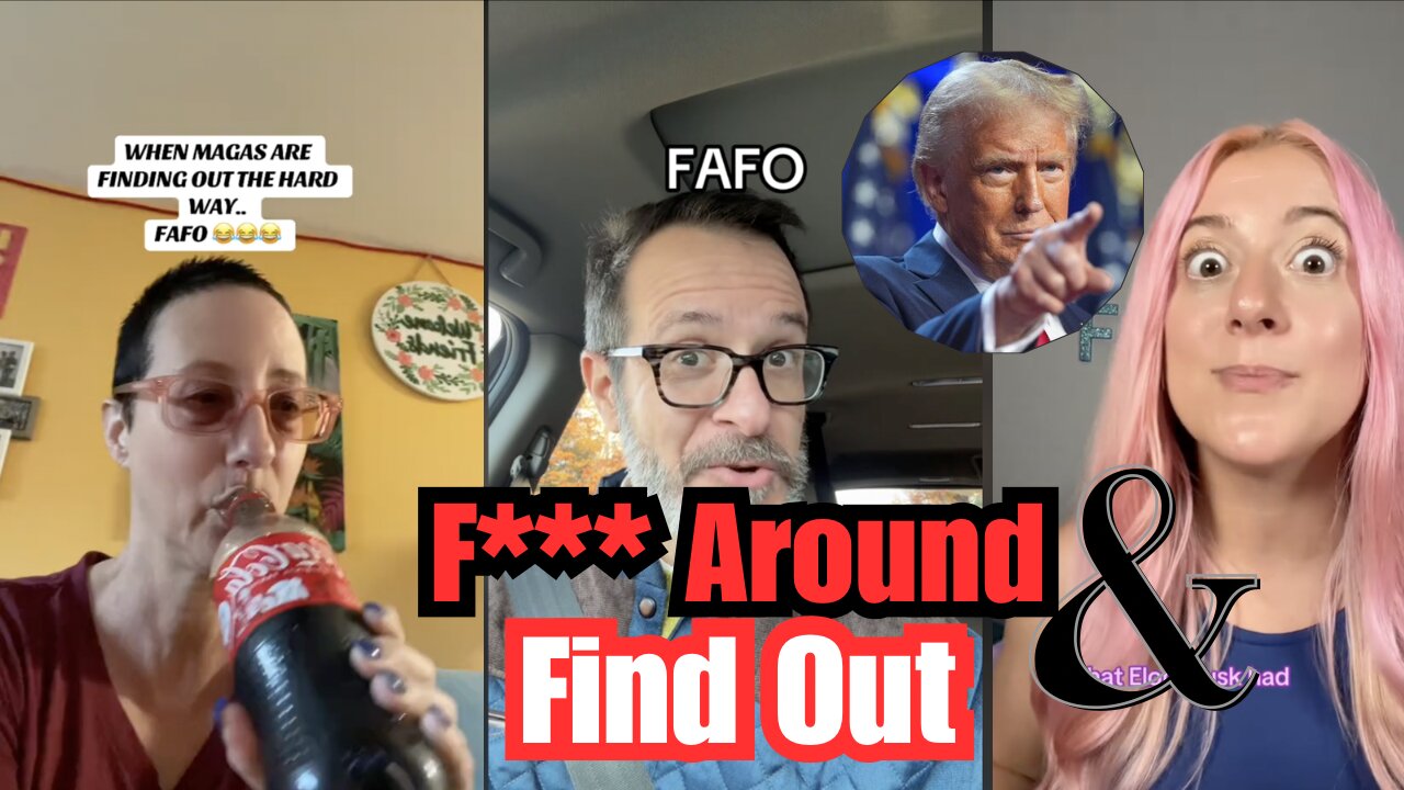 The FAFO Phenomenon That's Got Trump Deranged Dems FREAKING OUT