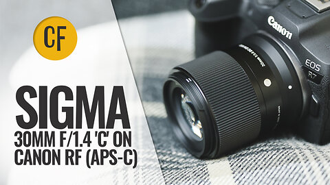 Sigma 30mm f/1.4 DC DN 'C' on Canon RF (EOS R7) review