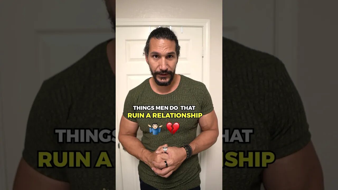 Things Men Do That Ruin Relationships