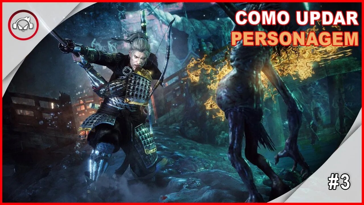 Nioh 2, Como Upar Personagem #3 - Gameplay PT-BR