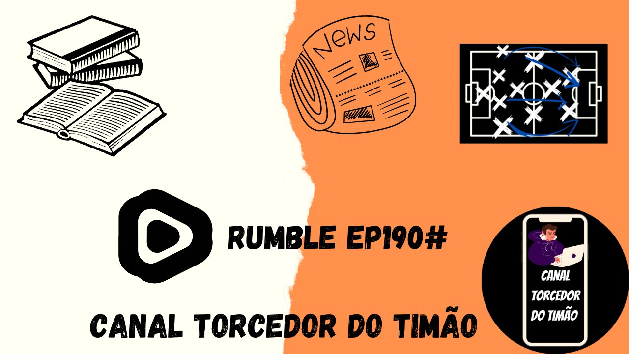 Boletim diário do torcedor do timão na Rumble 190#