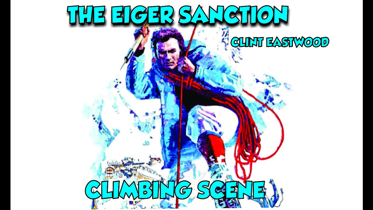 Eiger Sanction 1975 - Rock Climbing Scene - Clint Eastwood & George Kennedy Monument Valley Arizona