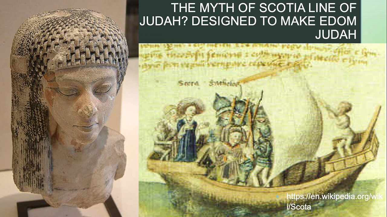 THE MYTH OF SCOTIA LINE OF JUDAH DESIGNED TO MAKE EDOM JUDAH