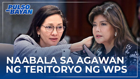 Sen. Imee, nababahala sa nais ni Sen. Hontiveros na idulog sa U.N. ang agawan ng teritoryo sa WPS