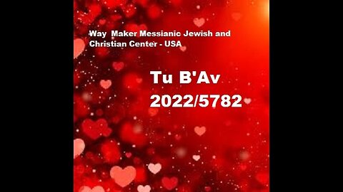 Tu B'Av - 2022 - 5782