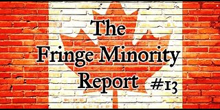 The Fringe Minority Report #13 National Citizens Inquiry Nova Scotia