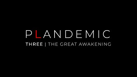 P L A N D E M I C 3 - The Great Awakening