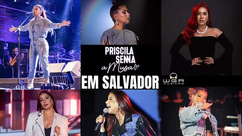 Priscila Senna - Show Ao Vivo em Salvador - Agosto 2022 - Brega Romântico