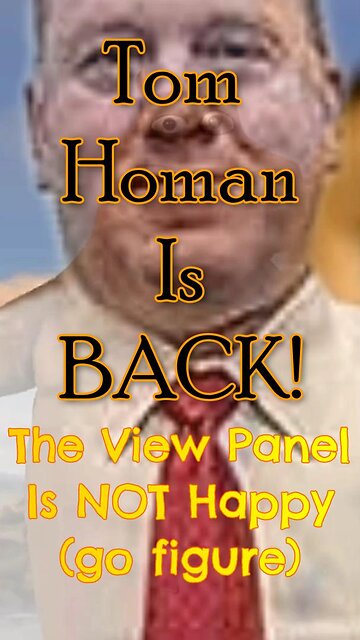 Tom Homan Is BACK!