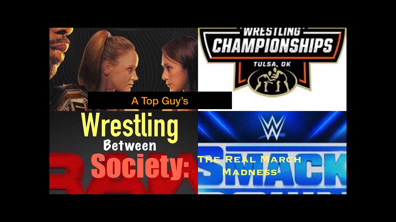 Wrestling Between Society Podcast: The Real March Madness