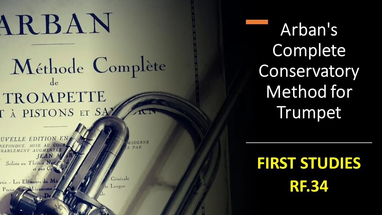 Arban's Complete Conservatory Method for Trumpet - [FIRST STUDIES] / (Rhythmic Figure) 34 - Rev.2022