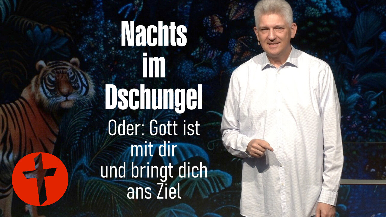 Nachts im Dschungel. Oder: Gott bringt dich ans Ziel | Gert Hoinle