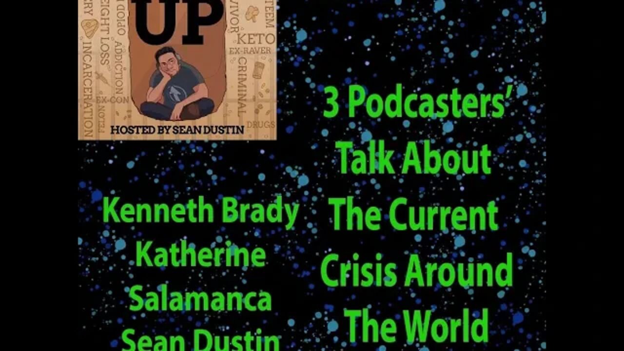 #24 3 Podcaster's check In About The Current Crisis