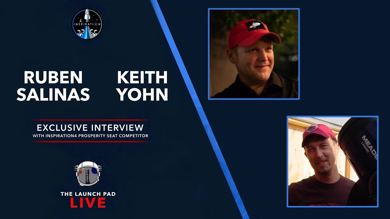 Ruben Salinas & Keith Yohn | Inspiration4 Prosperity Seat Competitors | #TLPInterviews