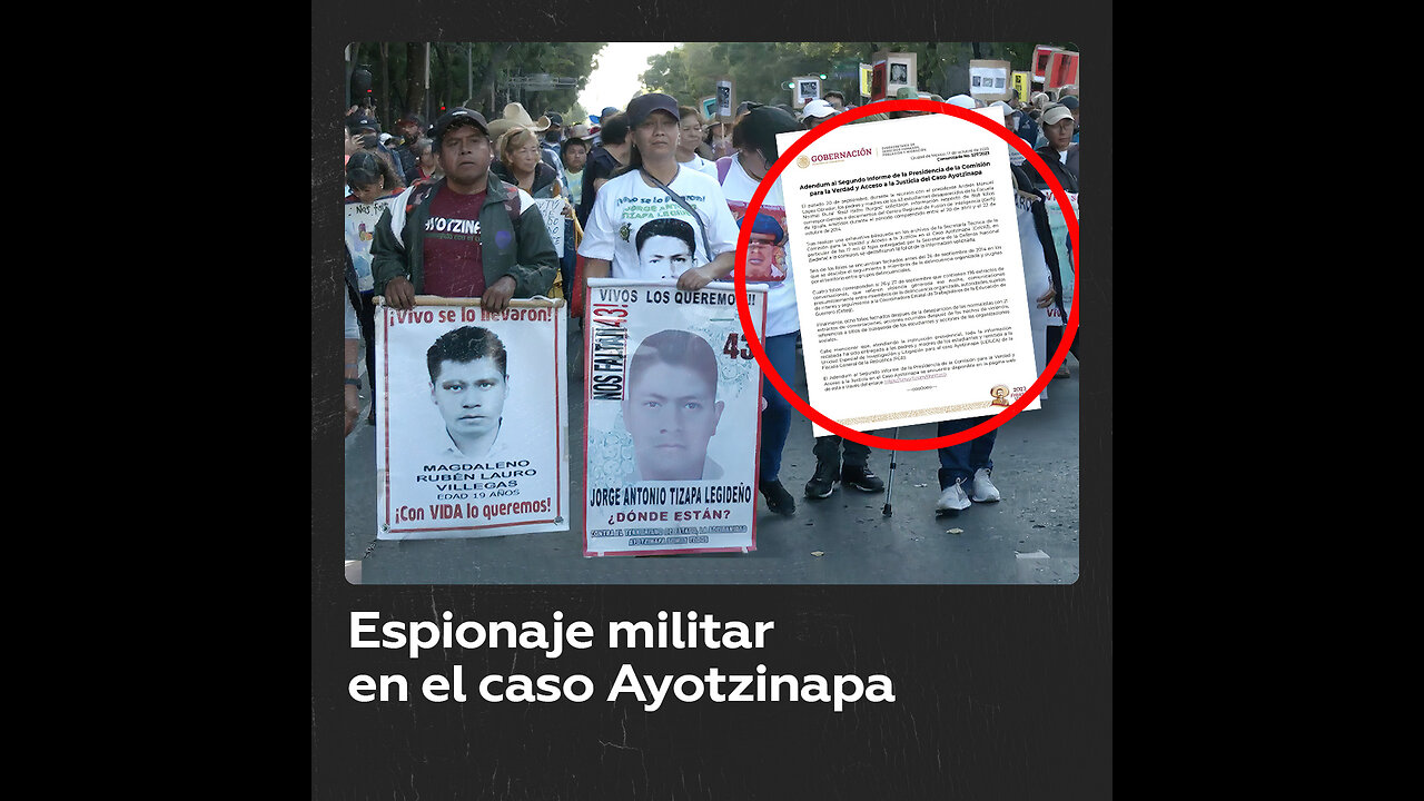 Documentos de espionaje militar revelados en el caso Ayotzinapa