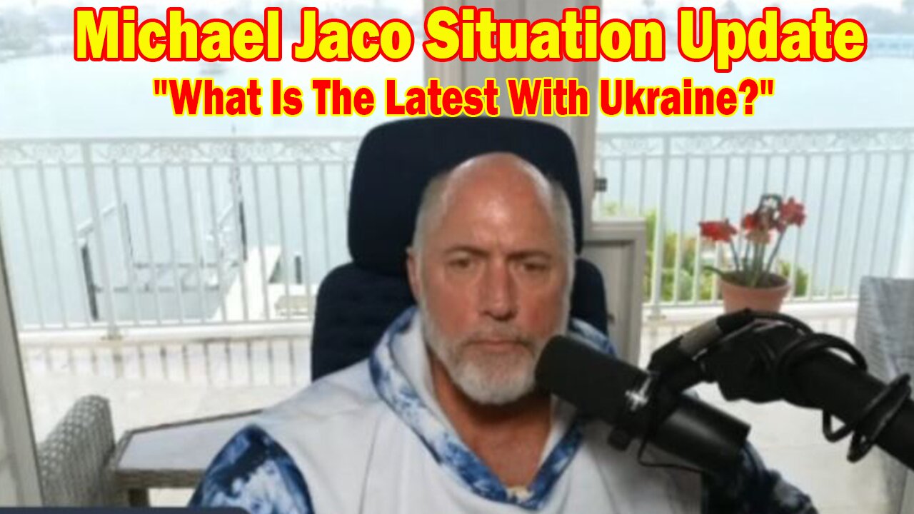 Michael Jaco Situation Update 4/4/24: "What Is The Latest With Ukraine?"