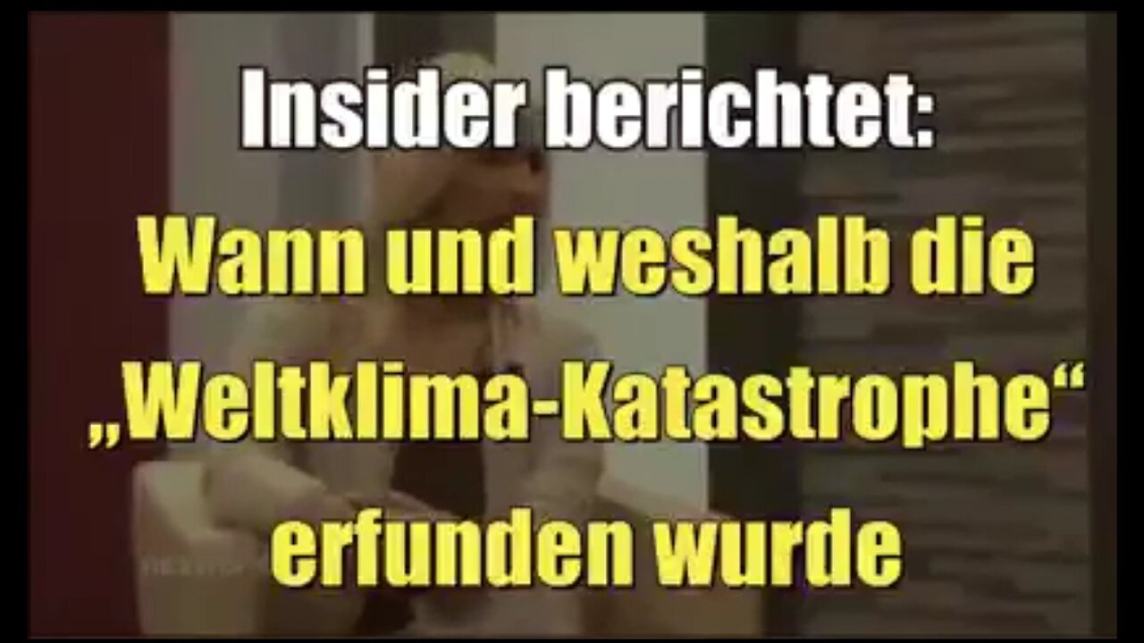 WELTKLIMAKATASTROPHE - Geburt des Klimawandels.. DIE ERFUNDENE KLIMALÜGE