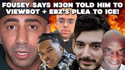 FOUSEY SAYS N3ON TOLD HIM TO VIEWBOT + EBZ'S PLEA TO ICE! #fousey #n3on #iceposeidon #lilbaby