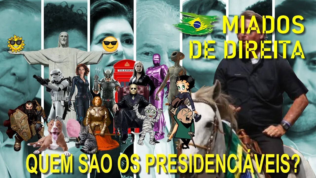 Miados de Direita - Quem são os presidenciáveis?