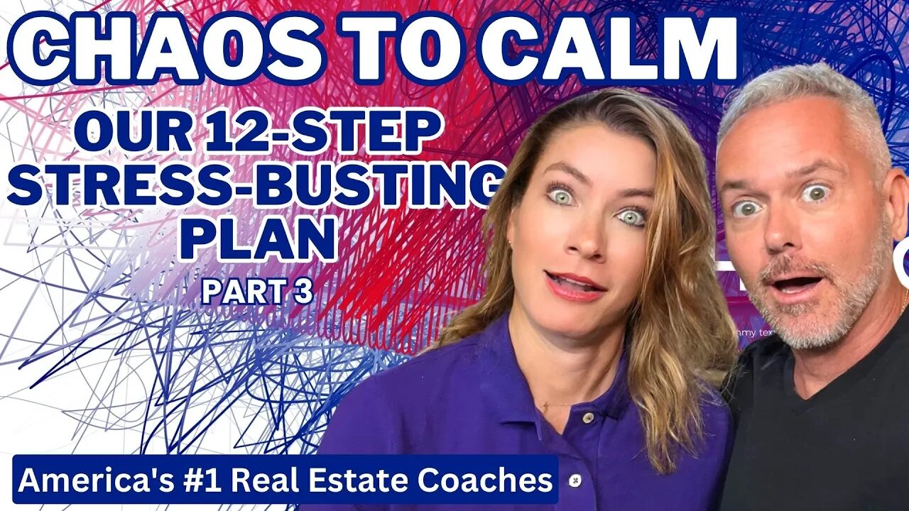 CHAOS to Calm: Our 12-Step Stress-Busting Plan (Part 3)