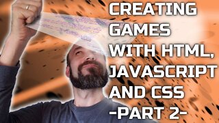 Creating Games with HTML Javascript and CSS - Part 2