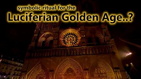 Notre-Dame de Paris Cathedral Death and Rebirth Satanic Ritual