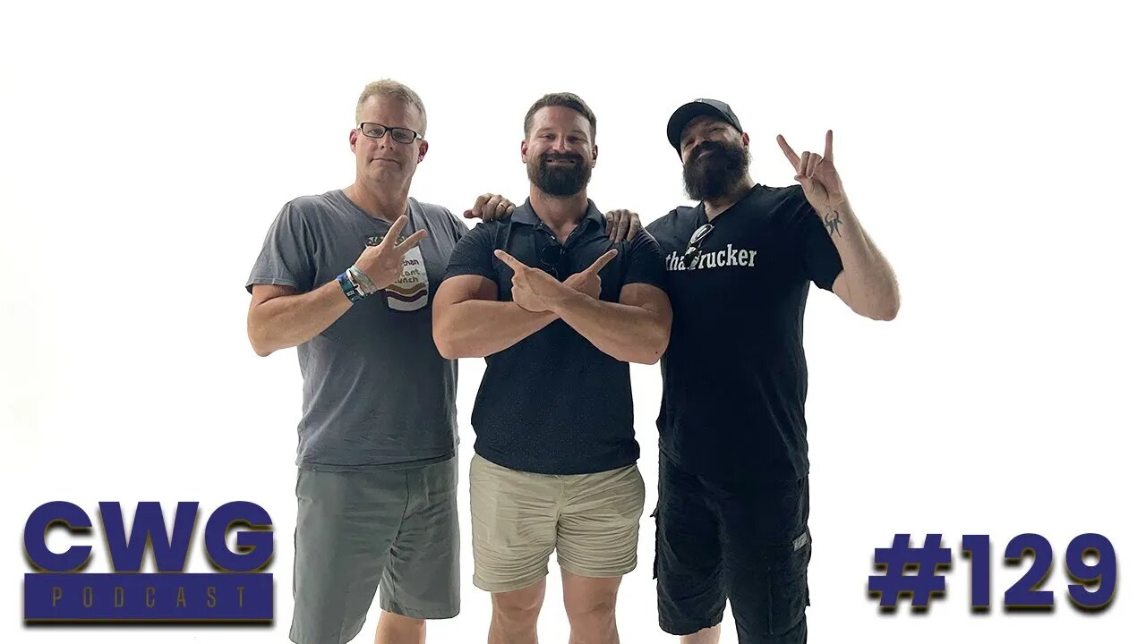 Asking Ourselves.... "WHAT THE TRUCK?" with Dooner and The Dude! | CWG Podcast 129