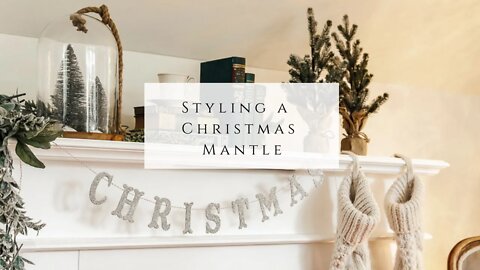 Styling a Christmas Mantle