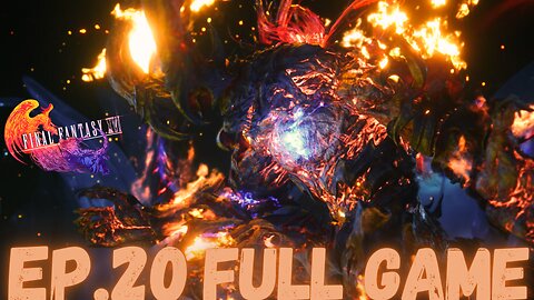 FINAL FANTASY XVI Gameplay Walkthrough EP.20- Ifrit Risen FULL GAME