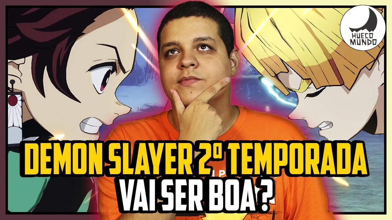 Demon Slayer 2ª temporada, O QUE EU ESPERO? (Sem spoilers)| Hueco Mundo