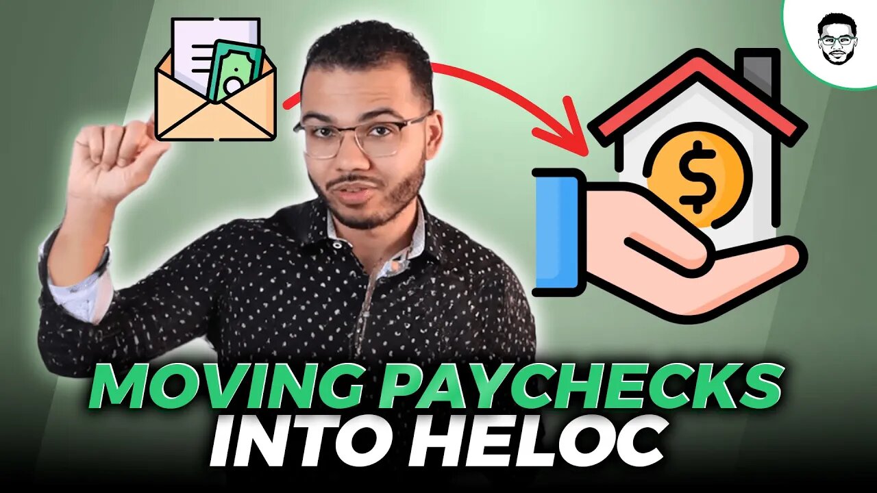 How To Move Your Paychecks Into Your HELOC