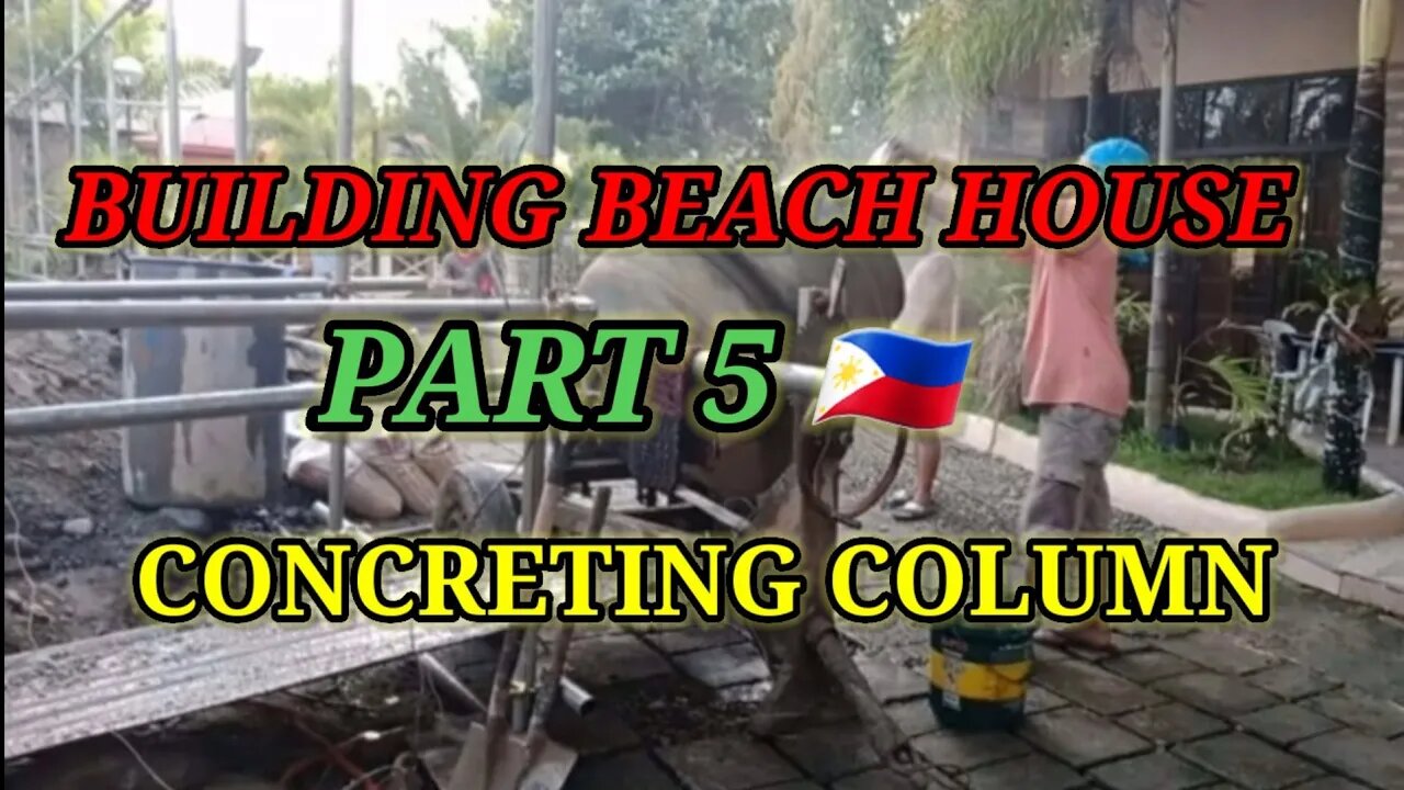 BUILDING BEACH HOUSE IN LEYTE PHILIPPINES PART 5🇵🇭 CONCRETING COLUMN