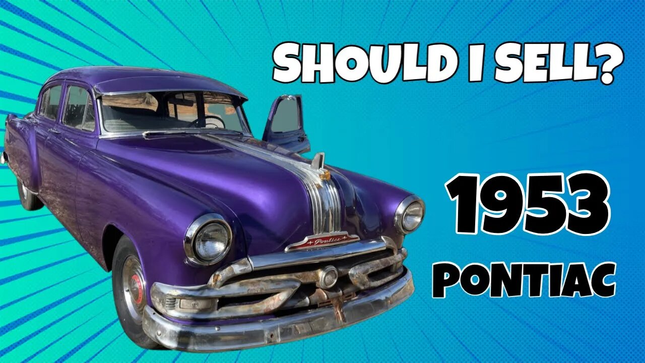 Should I Sell The Purple Heart? 1953 Pontiac Chieftain