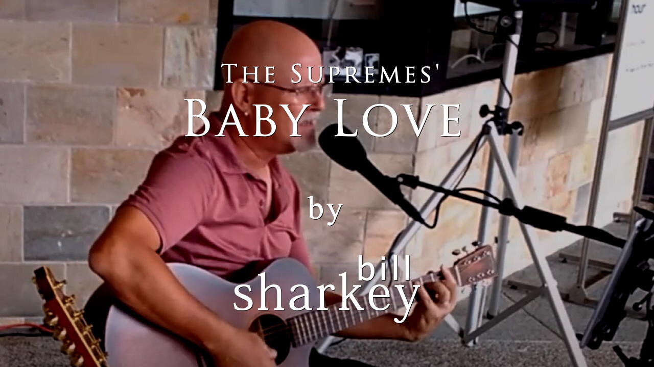 Baby Love - Supremes, The (cover-live by Bill Sharkey)