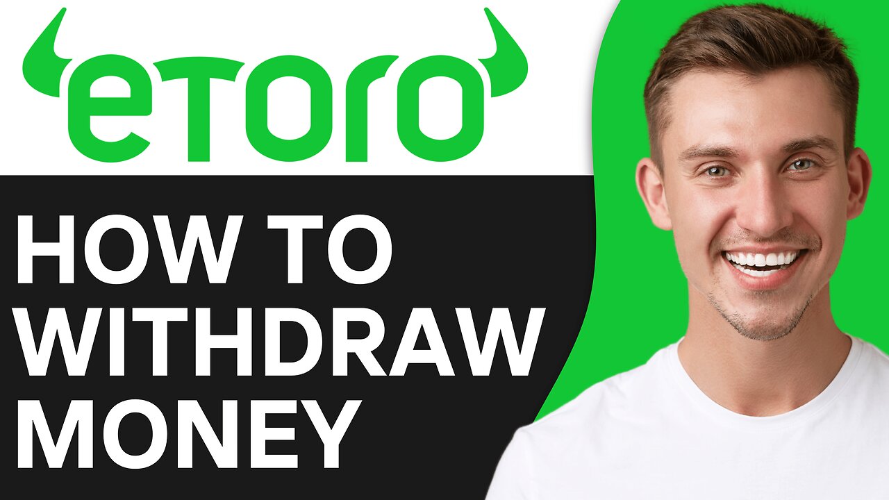 How To Withdraw Money From Etoro To Bank Account