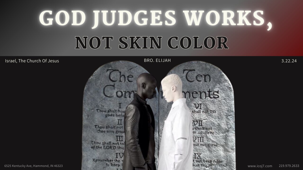 GOD JUDGES WORKS, NOT SKIN COLOR