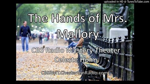 The Hands of Mrs. Mallory - CBS Radio Mystery Theater - Celeste Holm