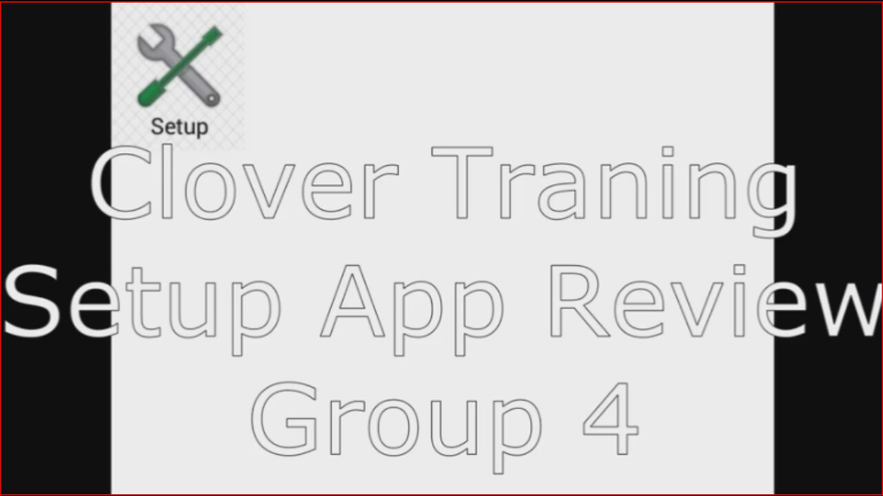 CLOVER SET UP APP REVIEW